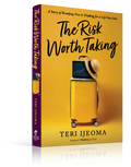 The Risk Worth Taking